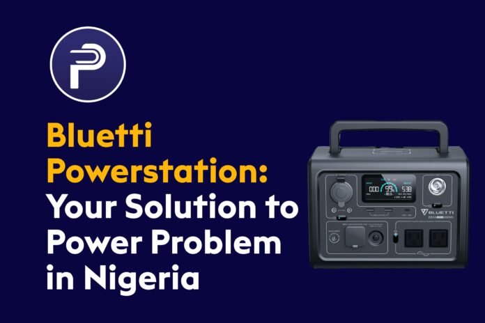 Bluetti Powerstation-Your Solution To Power Problem In Nigeria Bluetti Powerstation:Your Solution To Power Problem In Nigeria