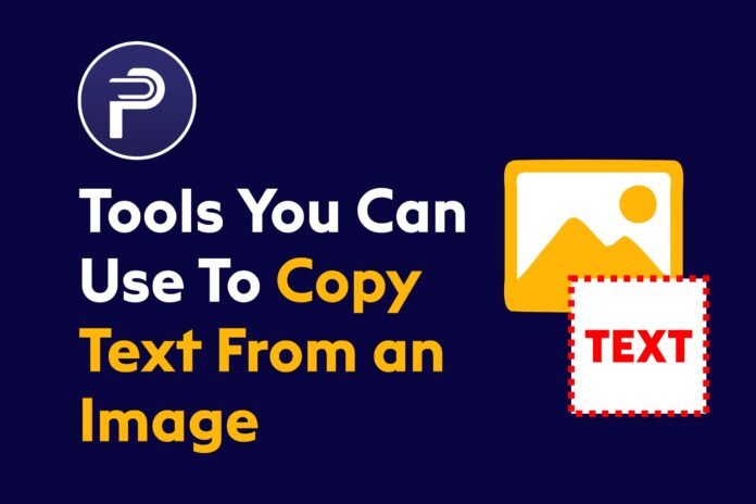Tools You Can Use To Copy Text From an Image Tools You Can Use To Copy Text From an Image