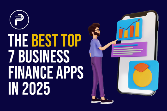 The Best Top 7 Business Finance Apps in 2025 The Best Top 7 Business Finance Apps in 2025